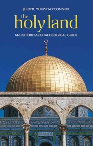 Immagine del venditore per Holy Land : An Oxford Archaeological Guide From Earliest Times ot 1700 venduto da GreatBookPrices