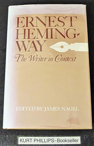Ernest Hemingway: The Writer in Context - Symposium Proceedings