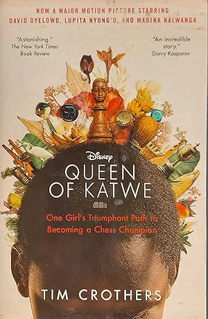 The Queen of Katwe: One Girl's Triumphant Path to Becoming a Chess Champion