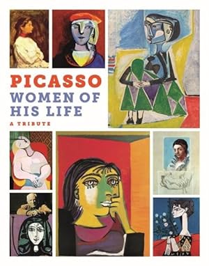 Image du vendeur pour Picasso : The Women of His Life. a Tribute mis en vente par GreatBookPricesUK