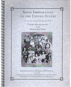 Bild des Verkufers fr ASIAN IMMIGRATION TO THE UNITED STATES A Unit of Study for Grades 8-12 zum Verkauf von The Avocado Pit