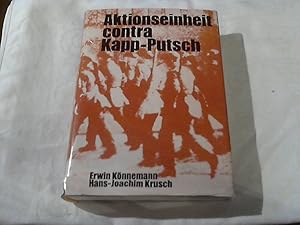Aktionseinheit contra Kapp-Putsch : der Kapp-Putsch im März 1920.