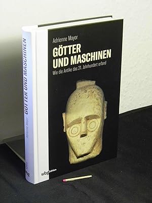 Bild des Verkufers fr Gtter und Maschinen - wie die Antike das 21. Jahrhundert erfand - zum Verkauf von Erlbachbuch Antiquariat