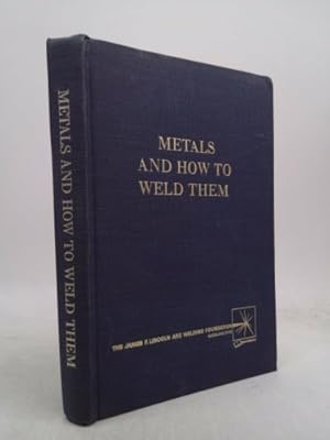 Bild des Verkufers fr Metals and How To Weld Them zum Verkauf von ThriftBooksVintage