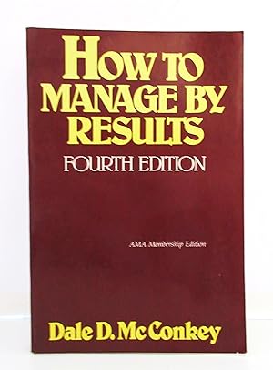 How To Manage By Results-Fourth Edition