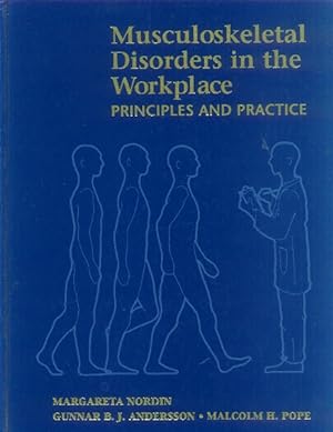 Musculoskeletal Disorders in the Workplace: Principles and Practice