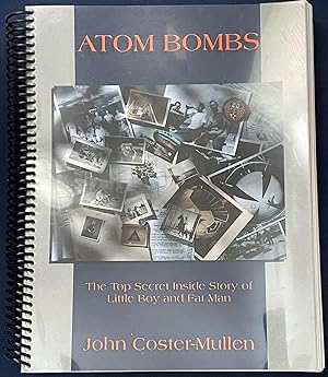 Atom Bombs:The Top Secret Inside Story of Little Boy and Fat Man