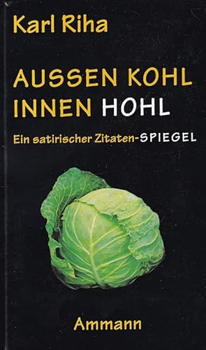 Aussen Kohl, innen Hohl : Ein satirischer Zitaten-Spiegel.