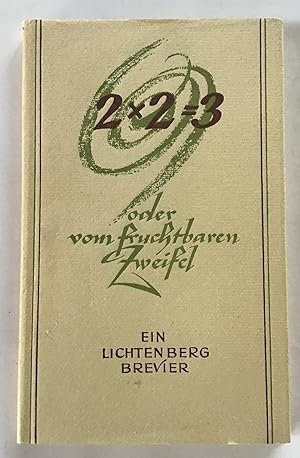 Seller image for 2 x 2= 3, oder Vom fruchtbaren Zweifel : Ein Brevier. for sale by Antiquariat Peda