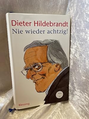 Seller image for Nie wieder achtzig! Zeichn. von Dieter Hanitzsch for sale by Antiquariat Jochen Mohr -Books and Mohr-