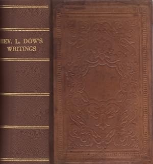 Seller image for History of Cosmopolite: or the Writings of Rev. Lorenzo Dow: Containing His Experience and Travels, in Europe and America, Up to Near His Fiftieth Year. Also His Polemic Writings. To Which is Added, The "Journey of Life," By Peggy Dow Revised and Corrected With Notes for sale by Americana Books, ABAA