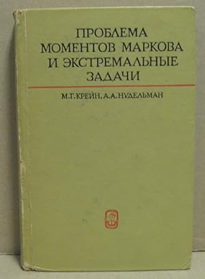 Problema momentov Markova i ekstremalnye zadachi. Idei i problemy P. L. Chebyscheva i A. A. Marko...