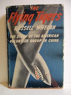 Flying Tigers: Story of the American Volunteer Group.