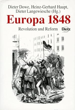 Europa 1848: Revolution und Reform.