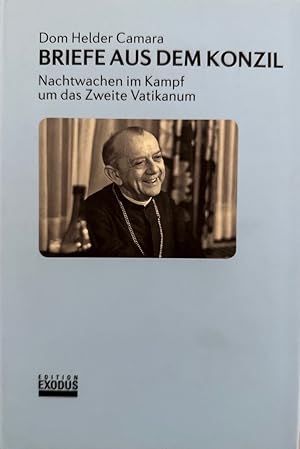 Seller image for Briefe aus dem Konzil: Nachtwachen im Kampf um das Zweite Vatikanum. for sale by Wissenschaftl. Antiquariat Th. Haker e.K