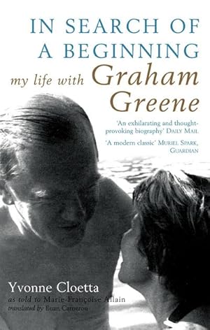 Bild des Verkufers fr In Search of a Beginning: My Life with Graham Greene zum Verkauf von AHA-BUCH GmbH