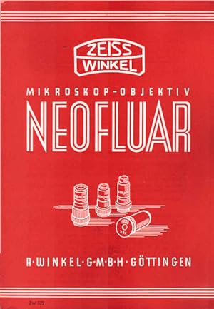 Zeiss Winkel. Mikroskop - Objektiv Neofluar. [Werbeblatt]