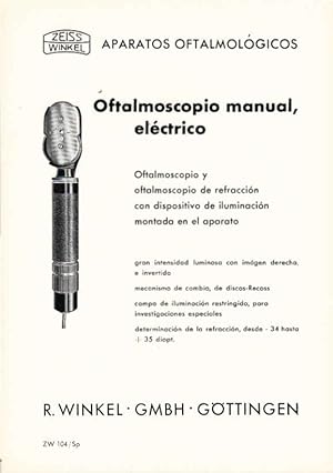 Zeiss Winkel. Oftalmoscopio manual, eléctrico. [Werbeblatt]