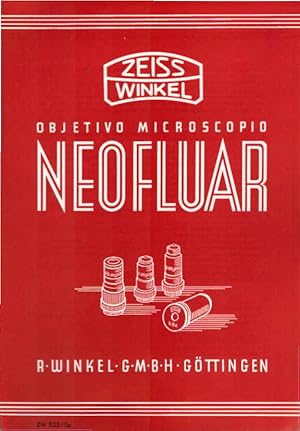 Zeiss Winkel. Objetivo Microscopia Neofluar. [Werbeblatt]