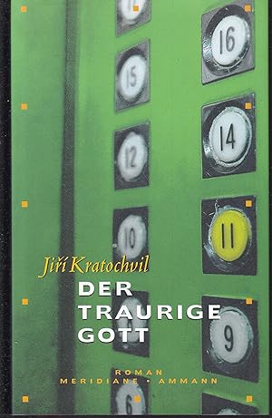 Image du vendeur pour Der traurige Gott (= Meridiane) mis en vente par Graphem. Kunst- und Buchantiquariat