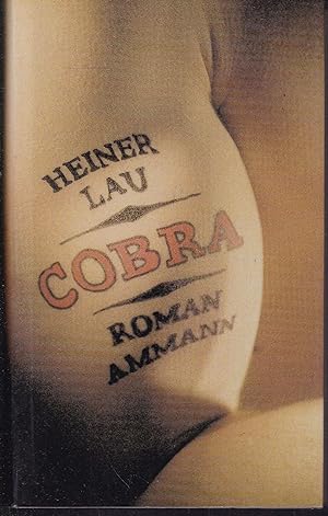 Bild des Verkufers fr Cobra. Roman. zum Verkauf von Graphem. Kunst- und Buchantiquariat