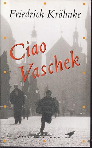 Seller image for Ciao Vaschek for sale by Graphem. Kunst- und Buchantiquariat