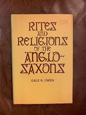 Seller image for Rites and Religions of the Anglo-Saxons for sale by Three Geese in Flight Celtic Books