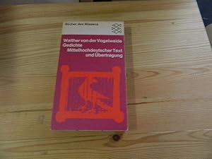 Bild des Verkufers fr Gedichte : Mittelhochdt. Text u. bertr. Walther von der Vogelweide. Ausgew., bers. u. mit e. Kommentar vers. von Peter Wapnewski / Fischer-Taschenbcher ; 6052. Bcher d. Wissens. zum Verkauf von Versandantiquariat Schfer