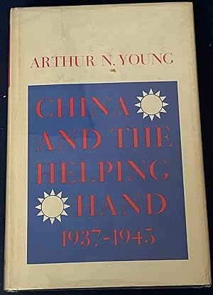 CHINA AND THE HELPING HAND 1937-1945