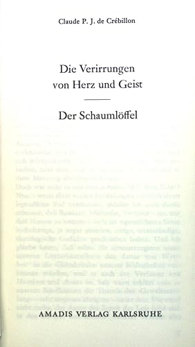 Bild des Verkufers fr Die Verirrungen von Herz und Geist. Der Schaumlffel. zum Verkauf von books4less (Versandantiquariat Petra Gros GmbH & Co. KG)