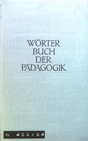 Bild des Verkäufers für Wörterbuch der Pädagogik. zum Verkauf von books4less (Versandantiquariat Petra Gros GmbH & Co. KG)