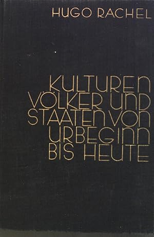 Imagen del vendedor de Kulturen, Vlker und Staaten von Urbeginn bis heute. a la venta por books4less (Versandantiquariat Petra Gros GmbH & Co. KG)