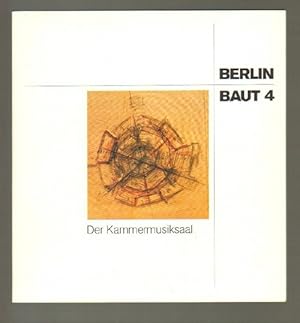Der Kammermusiksaal der Berliner Philharmonie. Mit zahlreichen Abbildungen.(= Berlin baut, 4)