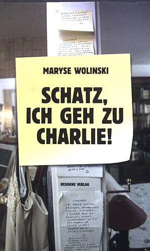 Bild des Verkufers fr Schatz, ich geh zu Charlie! : Roman. zum Verkauf von books4less (Versandantiquariat Petra Gros GmbH & Co. KG)