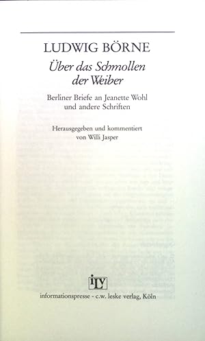 Seller image for ber das Schmollen der Weiber : Berliner Briefe an Jeanette Wohl u. andere Schriften. for sale by books4less (Versandantiquariat Petra Gros GmbH & Co. KG)
