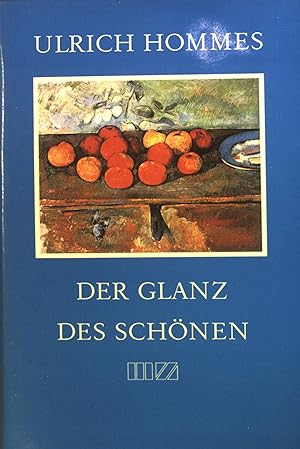 Bild des Verkufers fr Der Glanz des Schnen. zum Verkauf von books4less (Versandantiquariat Petra Gros GmbH & Co. KG)