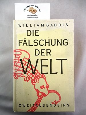 Seller image for Die Flschung der Welt : Roman. Deutsch von Marcus Ingendaay. for sale by Chiemgauer Internet Antiquariat GbR