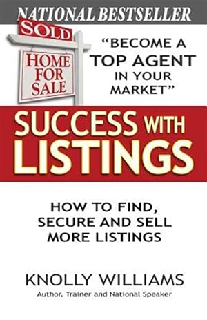 Bild des Verkufers fr Success with Listings: How to Find, Secure and Sell More Listings zum Verkauf von GreatBookPricesUK