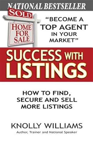 Bild des Verkufers fr Success with Listings: How to Find, Secure and Sell More Listings zum Verkauf von GreatBookPricesUK