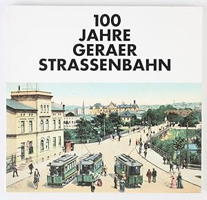 100 Jahre Geraer Strassenbahn