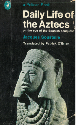 Imagen del vendedor de Daily Life of the Aztecs. On the eve of the Spanish conquest. a la venta por Eaglestones