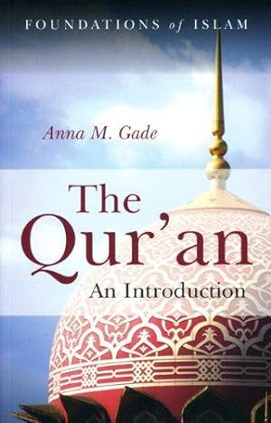 Image du vendeur pour The Qur'an: An Introduction (The Foundations of Islam) mis en vente par WeBuyBooks
