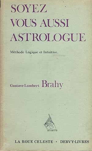 Seller image for Soyez vous aussi astrologue. Mthode logique et intuitive. - ditons Dervy - livres - Paris 1978 for sale by Librairie Marco Polo