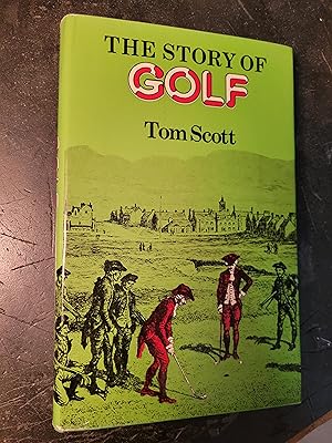 The Story of Golf, From Its Origins to the Present Day