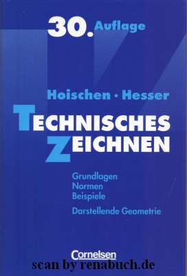 Technisches Zeichnen Grundlagen, Normen, Beispiele, Darstellende Geometrie