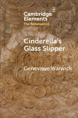 Immagine del venditore per Cinderella's Glass Slipper : Towards a Cultural History of Renaissance Materialities venduto da GreatBookPrices