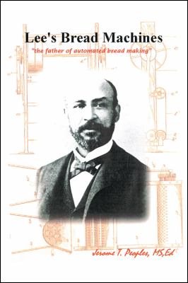 Seller image for Lee's Bread Machines: The father of automated bread making for sale by GreatBookPrices