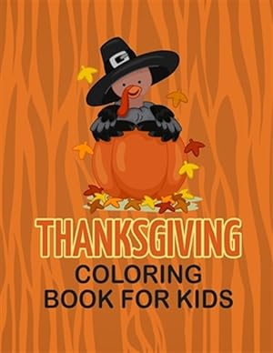 Bild des Verkufers fr Thanksgiving Coloring Book for Kids zum Verkauf von GreatBookPrices