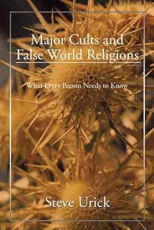 Bild des Verkufers fr Major Cults and False World Religions zum Verkauf von GreatBookPrices