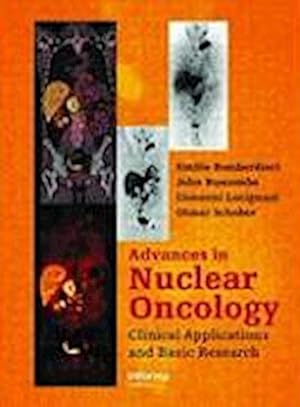 Bild des Verkufers fr Advances in Nuclear Oncology: : Diagnosis and Therapy zum Verkauf von AHA-BUCH GmbH